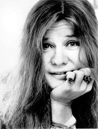 We lost Janis Joplin