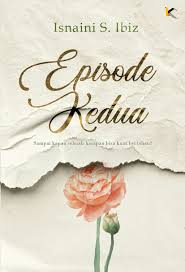 web novel 139 bab 7: Episode Kedua By Isnaini S Ibiz