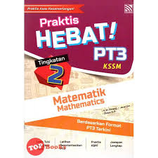 Matematik tingkatan 2 bab 8:graf fungsi (sub topik 8.1 fungsi video ini menerangkan contoh dan latihan mengikut buku teks. Buy Topbooks Pelangi Praktis Hebat Pt3 Matematik Mathematics Tingkatan 2 Kssm Seetracker Malaysia