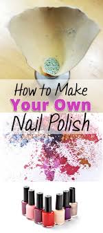 How to make a homemade nail polish. How To Make Your Own Nail Polish Diy Nails Myfashionchronicles Com