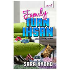 Family tuan ihsan raya full movie 2017 adalah informasi penting disertai foto dan gambar hd yang bersumber dari semua situs web di dunia. Novel Family Tuan Ihsan Shopee Malaysia