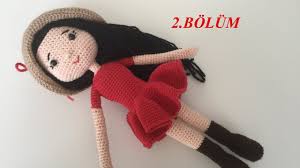gulsah bebek 2 bolum vucut kol yapimi 2 6 youtube boneca de crochet brinquedos de croche bichinhos de croche