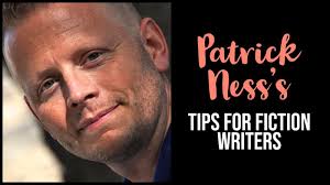 Patrick Ness's 5 Main Tips For Fiction Writers