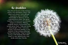 The Dandelion The Official Flower Of The Military Child Military Kids Overcoming Fear Quotes Fear Quotes