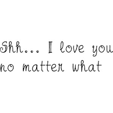 I love you karya farisya natasha yang bakal mengisi slot akasia tv3. Love No Matter What Quotes Quotesgram