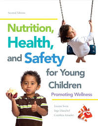 Nutrition Health And Safety Of Young Children In Their Early Childhood Days Childhood Health Kids Health Health And Safety