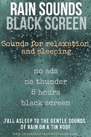 High quality rain sounds you can customize sounds as you like optional piano tracks in the background. Rain Sounds Black Screen Rain Sounds For Sleeping Dark Screen Ad Free Sleep Relaxation No Ads No Rain Sounds For Sleeping Sound Of Rain Black Screen