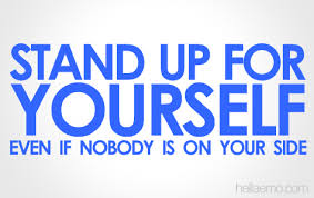 1812, in the meaning defined at sense 1a. Word For Standing Up For What You Believe In