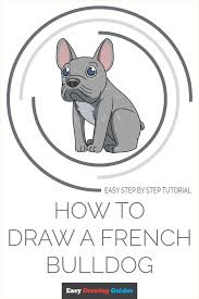 How To Draw A French Bulldog Really Easy Drawing Tutorial French Bulldog Drawing Bulldog Drawing Drawing Tutorial Easy