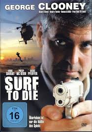 Surf to die : Clooney, George, Savant, Doug, McKeon, Philip, Pfeiffer,  Dedee, McKeaton, Philip, Najera, Rick, Simmons, Gene, Boos, H. Gordon:  Amazon.nl: DVD & Blu-ray