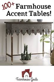 Farmhouse Accent Tables Rustic Accent Tables Farmhouse Goals In 2020 Rustic Accent Table Accent Table Rustic Accent Furniture