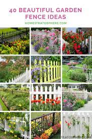 40 Beautiful Garden Fence Ideas Small Garden Fence Diy Garden Fence Garden Fence