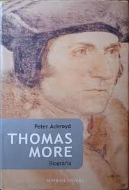A VIDA DE THOMAS MORE. by ACKROYD. (Peter): Good Hard Cover