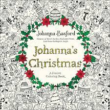 Download Amazon Com Johanna S Christmas A Festive Coloring Book For Adults 9780143129301 Basford Johanna Books