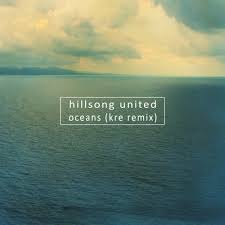 Hillsong united oceans (where feet may fail): Hillsong United Oceans Kre S Bootleg Remix By Kre