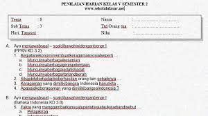 Maybe you would like to learn more about one of these? Soal Penilaian Kelas 5 Tema 8 Subtema 3 Usaha Pelestarian Lingkungan Sekolahdasar Net