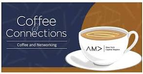 AMA Capital Region Chapter Coffee & Connections