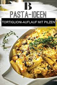 Herrliche Pasta Fur Alle Rezepte Nudeln Mit Pilzen Nudelgerichte