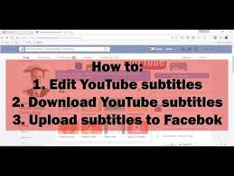 How To Edit And Download Youtube Closed Captions Upload Subtitles To Facebook Youtube Downloader Download Youtub Twitter Video Youtube Videos You Youtube