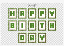 After that, you need to select the style of the font from the available options. Minecraft Happy Birthday Banner Printable Clipart Minecraft Transparent Png 900x600 Free Download On Nicepng