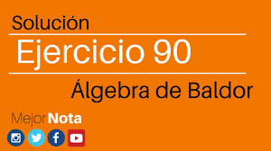 74%(330)74% encontró este documento útil (330 votos). Solucion Ejercicio 90 Algebra De Baldor Youtube