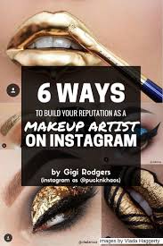 6 Ways To Build Your Reputation As A Makeup Artist On Instagram 2018 Makeup Artist Branding Instagram Makeup Artist Makeup Artist Marketing