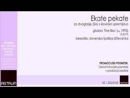 Provided to youtube by catapult reservatory, llcekate pekate · carmina slovenicamore a tale than reality / bolj pravljica kot res℗ 1995 karmina. Bec Tine Ekate Pekate Slovenska Ljudska Izstevanka Za Dvoglasje Sa S Klavirsko Spremljavo Youtube
