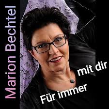 Für immer mit dir by Marion Bechtel