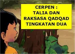 Raksasa qadqad telah menyelamatkan talia dan keluarga serta ahli sukunya kerana talia pernah menolongnya. Cerpen Talia Dan Raksasa Qadqad 2 Topaz Quiz Quizizz