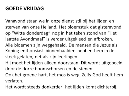 Goede vrijdag wordt gevierd op de vrijdag voor pasen. Goede Vrijdag Ppt Download
