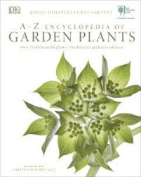 Review The Rhs A Z Encyclopedia Of Garden Plants Gardening Books Garden Plants Plants