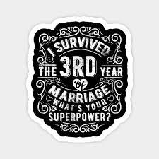 And finding the right gift to celebrate your anniversary is even harder. Funny Wedding Anniversary Gift 3 Years Wedding Marriage Gift Wedding Anniversary Gifts For Him Her Magnet Teepublic Au