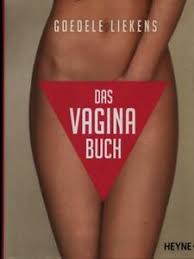 Media in categorie goedele liekens. Das Vagina Buch Liekens Goedele Heyne 2012 Ebay