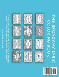 The broadway lyric coloring book: Amazon Com The Broadway Lyric Coloring Book 24 Coloring Pages Of Fun For All Ages 9781702166935 Hammond Monica Books