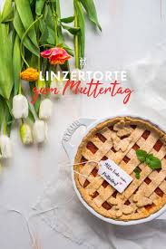 Herzhafte Linzertorte Zum Muttertag Selber Machen Und Verschenken Das Leckere Rezept Ist Von Bloggerin Sabine Indr In 2020 Linzertorte Muttertag Selber Machen Rezepte