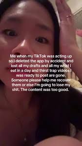 Restoring Lost TikTok Drafts: A User's Dilemma