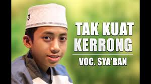 Terbaru Tak Kuat Kerrong Voc Sya Ban Syubbanul Muslimin Full Lirik Youtube