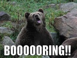 Image result for boring meme