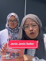 Kenali 3 Jenis Seller di Malaysia: Pilih Gaya Seller Yang Anda Suka!