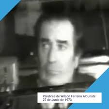 Palabras de Wilson Ferreira Aldunate en el Senado el 27 de junio de 1973. A  48 años del golpe de Estado. ¡NUNCA MÁS!