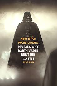New Star Wars Comic Reveals Why Darth Vader Built His Castle Star Wars Comics Star Wars Darth Vader