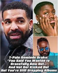 TPain calls out #Drake for not making a graceful exit from the music  industry‼️👀😳