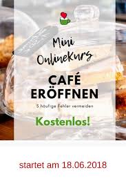 Mini Onlinekurs Cafe Eroffnen 5 Haufige Fehler Vermeiden I Respekt Herr Specht Cafe Kindercafe Cafe Restaurant