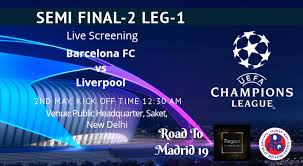 Liverpool are in stunning scoring form with 29 goals in their last 10 games, and in the previous barcelona are favourites and rightly so, but we should not expect the hosts to dominate the game. Live Screening Of Champions League Barcelona Fc Vs Liverpool Leg 1