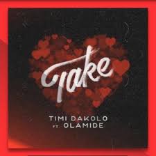 Olamide has now released his most anticipated jam of the year titled rock. Music Video Timi Dakolo Ft Olamide Take