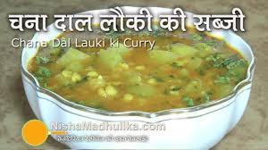 Lauki With Chana Dal Recipe Chana Dal Lauki Recipe Video Dal Recipe Recipes Chana