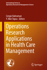 If you feel like you are unable to care for your elderly loved ones on your own or want to enable them to stay at home as long as possible, you should explore home health care. Operations Research Applications In Health Care Management Cengiz Kahraman Springer