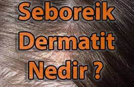 Sagligim Seboreik Dermatit Nedir