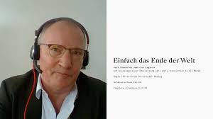 Der erfolgreiche schriftsteller louis (gaspard uliel) leidet an aids und wird sterben. Theatertreffen 2021 Andreas Klaeui Uber Einfach Das Ende Der Welt Youtube