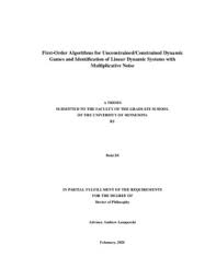 First-Order Algorithms for Unconstrained/Constrained Dynamic Games and  Identification of Linear Dynamic Systems with Multiplicative Noise